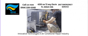 Innovative Technologies in Air Conditioner Repair Industry